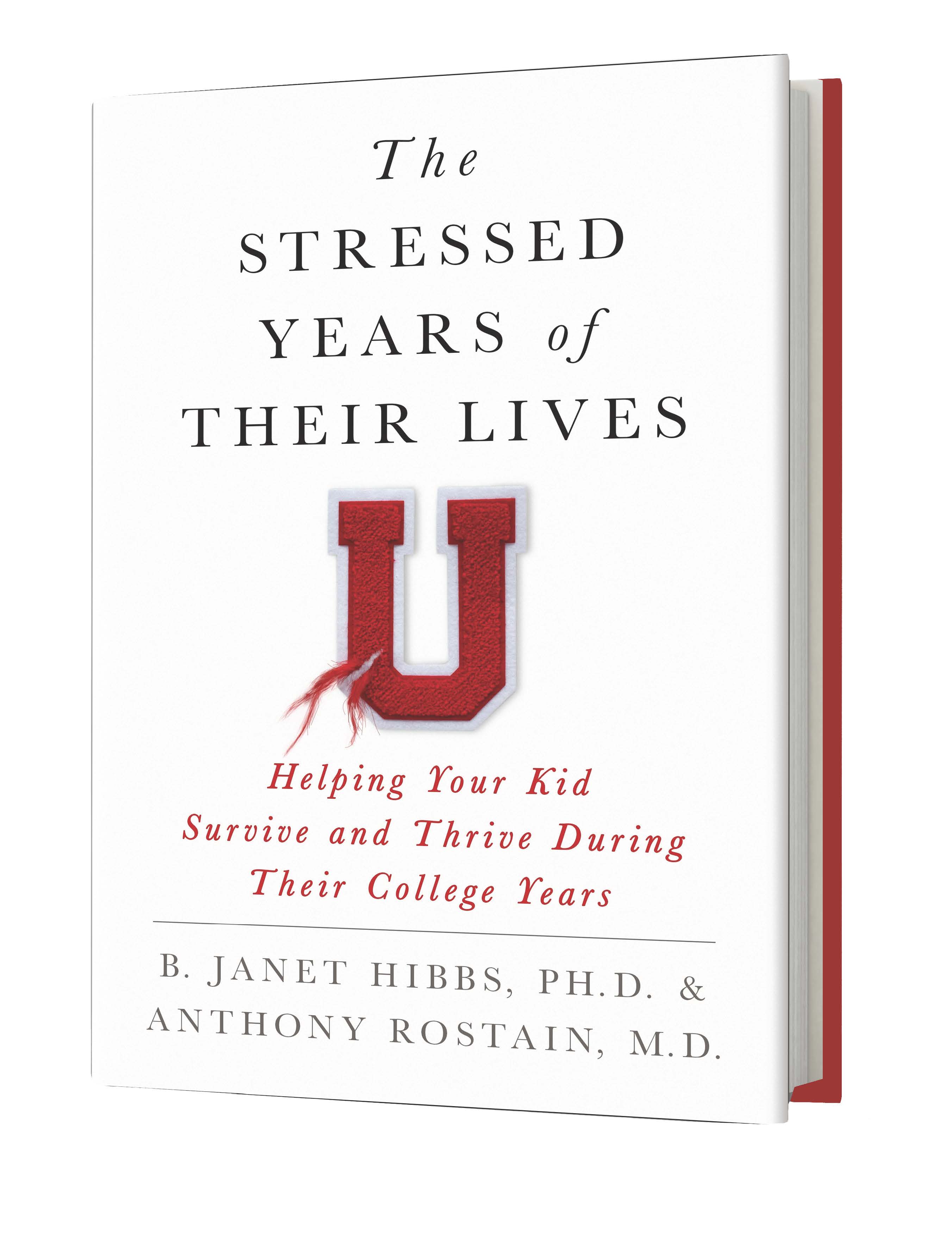 image of the book cover "The Stressed Years of Their Lives" by B. Janet Hibbs and Anthony Rostain image of the book cover "The Stressed Years of Their Lives" by B. Janet Hibbs and Anthony Rostain